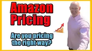 Are You Pricing Your Amazon Products The Wrong Way? - Selling on Amazon FBA