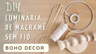 DIY - LUMINÁRIA DE MACRAMÊ sem Fio e muito FÁCIL!