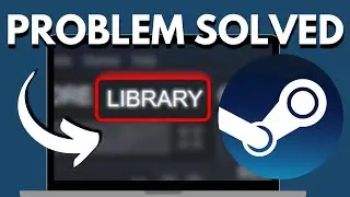 How to Fix Steam Games Not Showing Up in Library