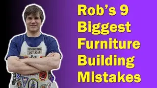 My biggest Fine Furniture building Mistakes | Rob Cosman