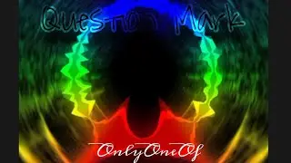 OnlyOneOf - questiOn mark | Special Video