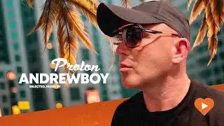 Andrewboy - Proton Radio mix