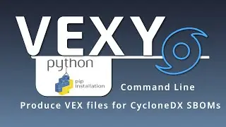 Vexy | Generate VEX in CycloneDX format!
