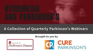 Webinar: Dyskinesia in Parkinson's