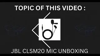JBL CSLM20 Mic Unboxing