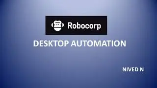 Robocorp Tutorial - Desktop Automation  [using accessibility insights]