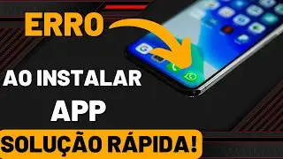 Não é Possível Instalar o App devido a uma Versão Incompatível | 2024