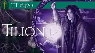 Tilion, o timoneiro da Lua | TT 