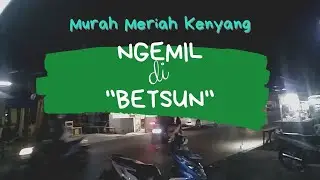 #ngemil #jajanmurah #jajankenyang NGEMIL MURAH MERIAH DI "BETSUN"!! TEMPAT JAJAN DI BEKASI