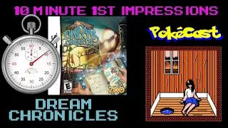 10 Minute 1st Impressions : Dream Chronicles