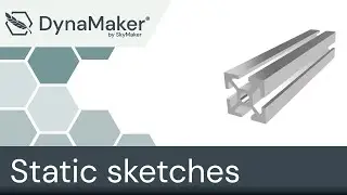 How to use Static Sketches in DynaMaker
