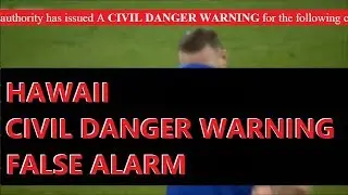 Authenticated EAS Civil Danger Warning (Hawaii Ballistic Missile)