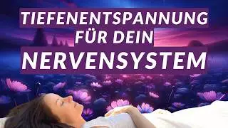 Einschlafmeditation zum Beruhigen des Nervensystems ✨ mit heilsamen 528Hz Frequenzen & Schlussmantra