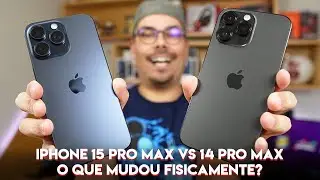 IPHONE 15 PRO MAX vs IPHONE 14 PRO MAX: O QUE MUDOU FISICAMENTE ENTRE OS DOIS IPHONES?