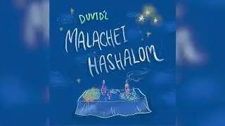 Duvid'l - Malachei Hashalom מַלְאֲכֵי הַשָׁלוֹם