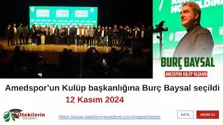 #Amedspor’un Kulüp başkanlığına Burç Baysal seçildi #ötekileringündemi