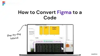How to Convert Figma to Code