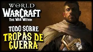¿Por qué las TROPAS de GUERRA serán lo MEJOR para el WoW?