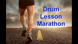 Drum Lesson Marathon - Be A Better Drummer In 2 Hours