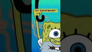 Spongebob saying squidward on repeat