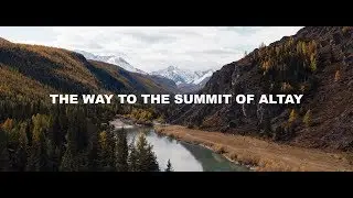 THE WAY TO THE SUMMIT OF ALTAY