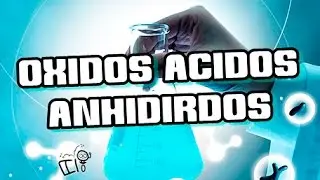 NOMENCLATURA QUIMICA - ◄OXIDOS ÁCIDOS (ANHÍDRIDOS)► | Quimica