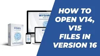 How to open WYSIWYG Web Builder Version 14, 15 files in Version 16