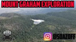 Mount Graham Exploration W/SOAZ Off-Road
