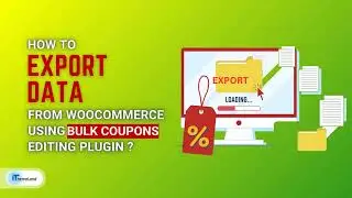 How to export data from woocommerce using woocommerce bulk coupons editing plugin?