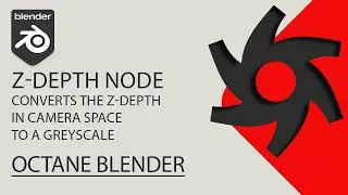 Z-Depth Node - Blender Octane