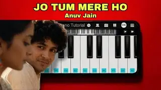 Jo Tum Mere Ho - Anuv Jain | 100% PIANO TUTORIAL on Perfect Piano App
