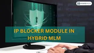 IP Blocker Module of Hybrid MLM Software | MLM | Hybrid MLM Software | MLM Module explained |