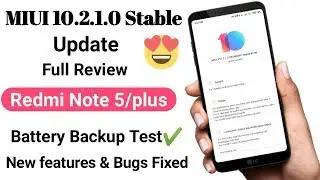 MIUI 10.2.1.0 Stable Update Full Review for Redmi Note 5/plus | Download Link