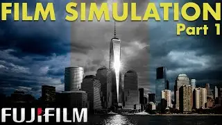 FUJIFILM Film Simulations & JPEG settings (includes Presets) - Part 1