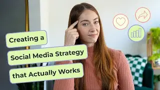 How to Create a Social Media Strategy | Social Media Marketing Course
