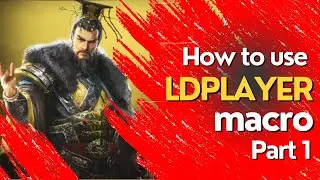 Three Kingdoms in LDPlayer: How to use  LDPlayer macro #1