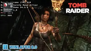 Winlator 8.0 | TOMB RAIDER GOTY | Snapdragon 680