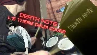 Death Note L’s Theme Drum Cover - NateRW