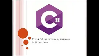 Top 5 C# Interview Questions and Answers-(OOP)