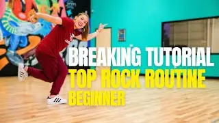 How To Break for Beginners | Top Rock Routine | Breaking Tutorial with Bgirl Bonita
