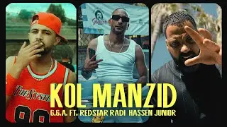 G.G.A - Kol Manzid feat Redstar Radi, Junior Hassen
