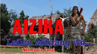 AIZIKA | Pasaltha - 27 | Nunmawia Fanai