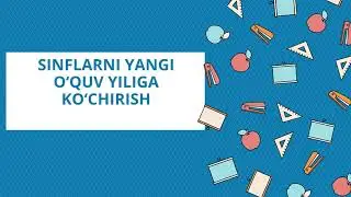 Sinflarni yangi o'quv yiliga ommaviy ravishda o'tkazish