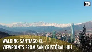 Walking Santiago 🇨🇱: Cable car and viewpoints of San Cristóbal Hill (Narrated) [CC] | 4K 50fps
