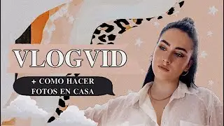 🦠un DIA CONMIGO en 40tena + COMO CREAR FOTOS en CASA 🏠 📸