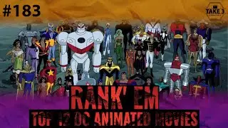 Rank' Em #183: Top 12 DC Animated Movies