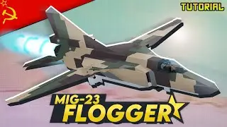 MiG-23 Flogger | Plane Crazy - Tutorial