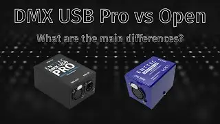 The differences between ENTTEC's DMX USB Pro vs DMX USB Open