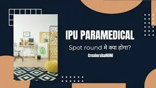 IPU | PARAMEDICAL | SPOT ROUND | LIVE UPDATE | 2021 | 