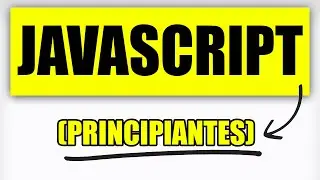 ¿No Entendés Nada de JavaScript? EMPEZÁ POR ACÁ! CURSO COMPLETO